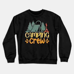 Camp Family Camping Trip Camper Matching Group Camping Crew Crewneck Sweatshirt